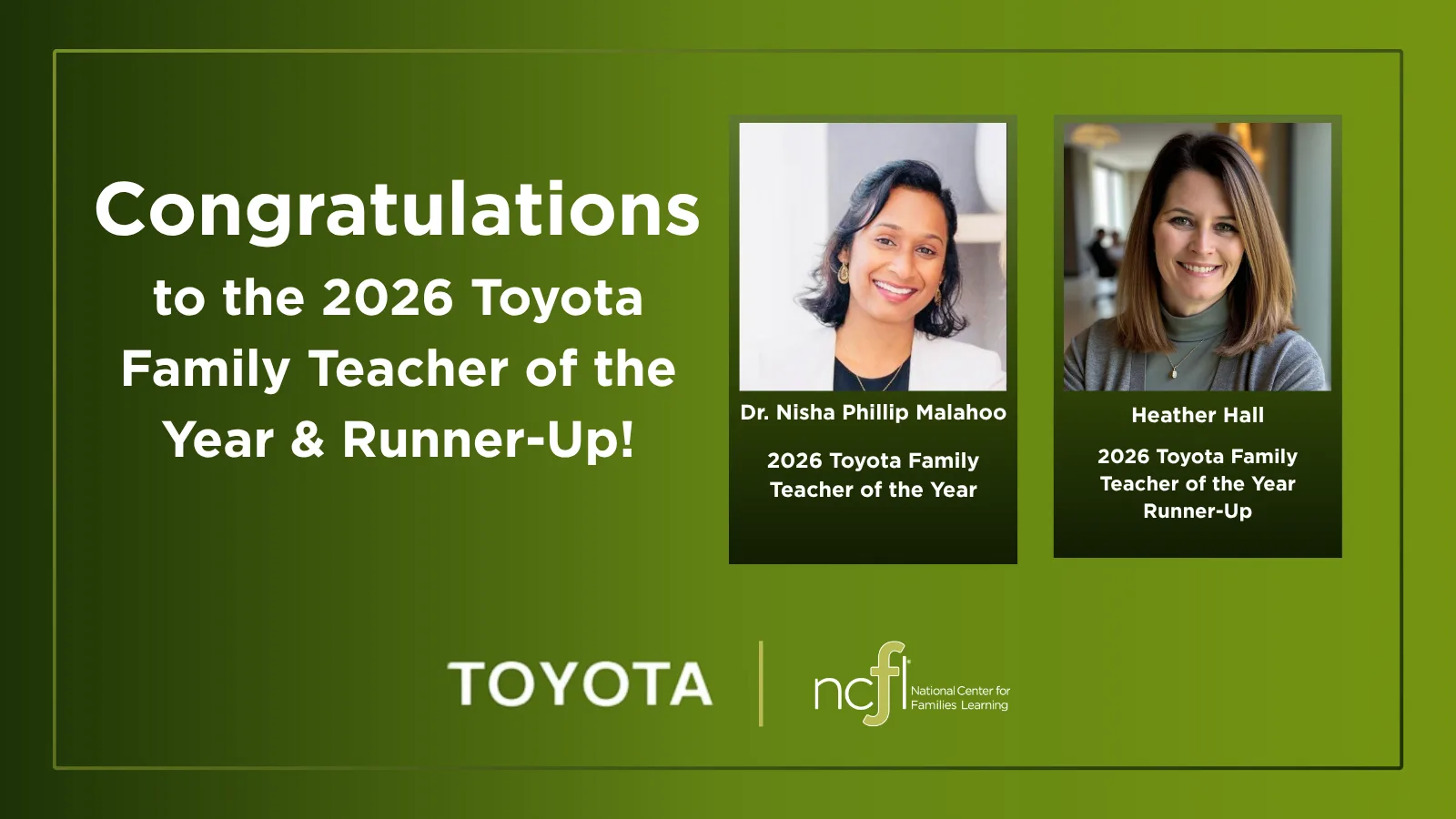 The National Center for Families Learning's announcement of Nisha Phillip Malahoo, left, as Toyota Family Teacher of the Year and Heather Hall as runner-up.